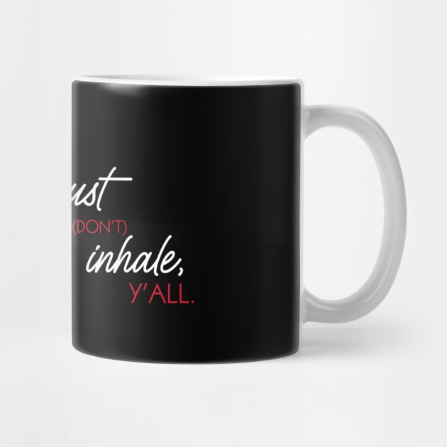 Don't Inhale by rt-shirts